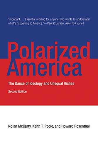 Polarized America, second edition: The Dance of Ideology and Unequal Riches (Walras-Pareto Lectures)