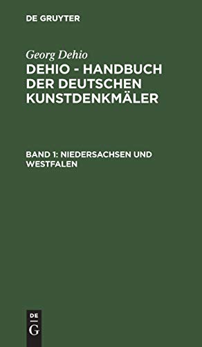 Niedersachsen und Westfalen (Georg Dehio: Dehio - Handbuch der deutschen Kunstdenkmäler)