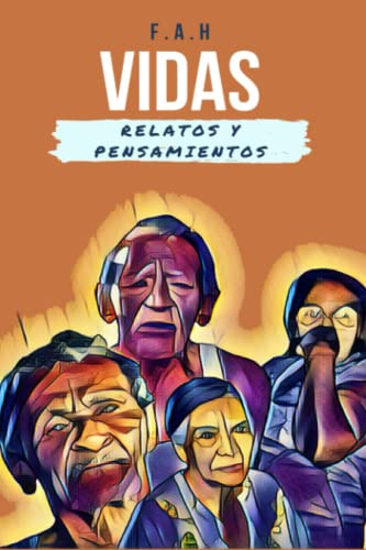 Vidas: Relatos y Pensamientos