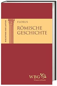 Römische Geschichte (Bibliothek der Antike / Einsprachige Leseausgabe der schönsten Klassiker)