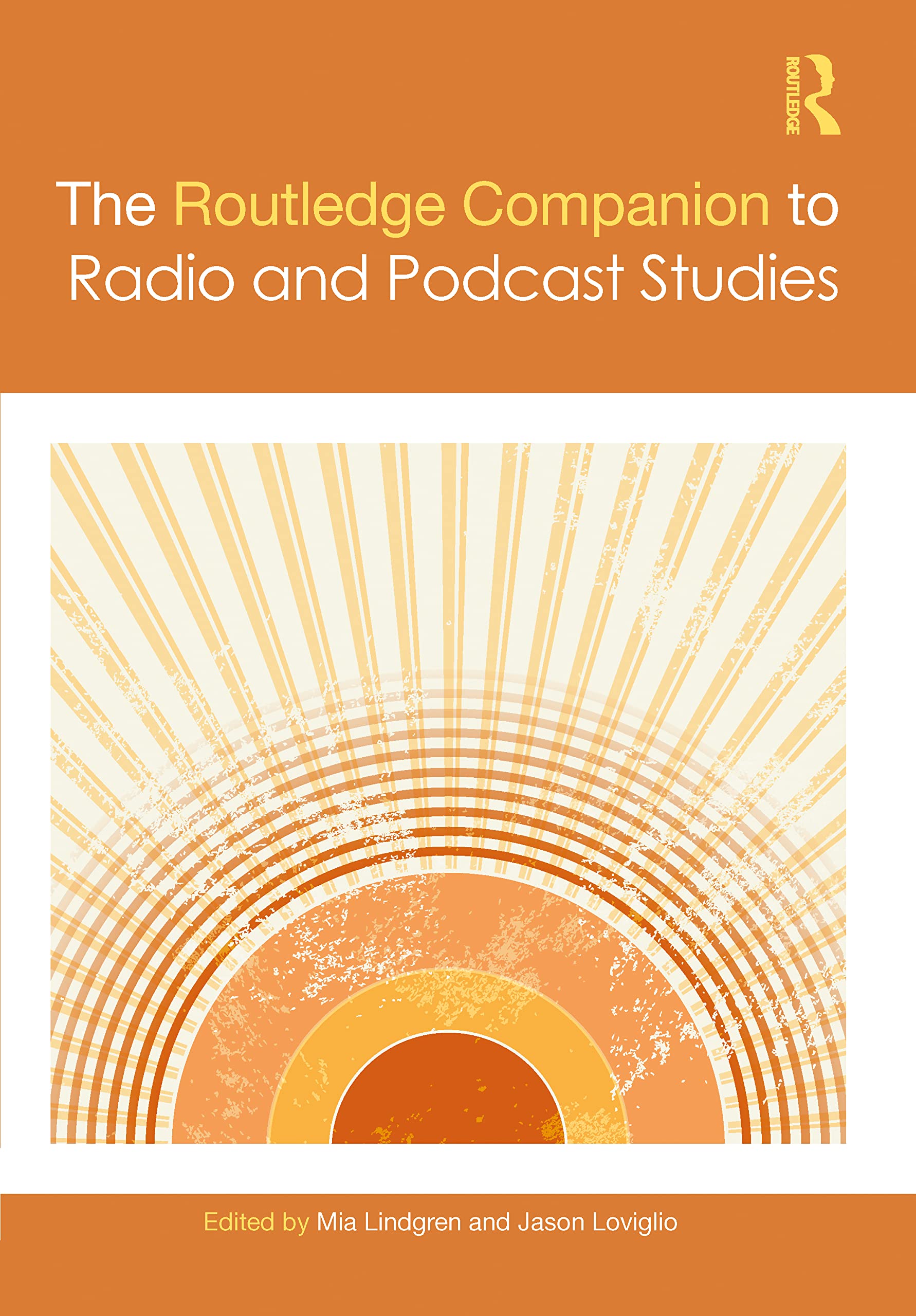 The Routledge Companion to Radio and Podcast Studies (Routledge Companions)
