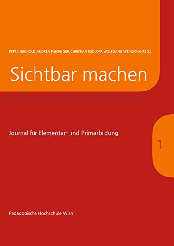 Journal für Elementar- und Primarbildung: Sichtbar machen!