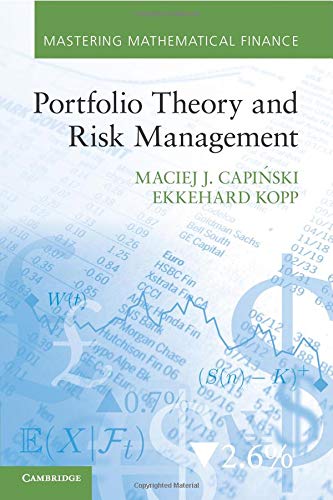 Portfolio Theory and Risk Management (Mastering Mathematical Finance)