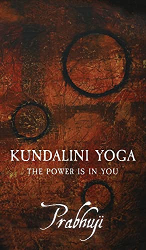 Kundalini Yoga: The power is in you