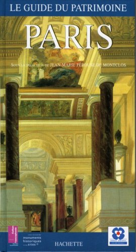 Paris. Le Guide Du Patrimoine