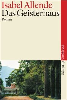 Das Geisterhaus: Roman. Großdruck (suhrkamp taschenbuch)