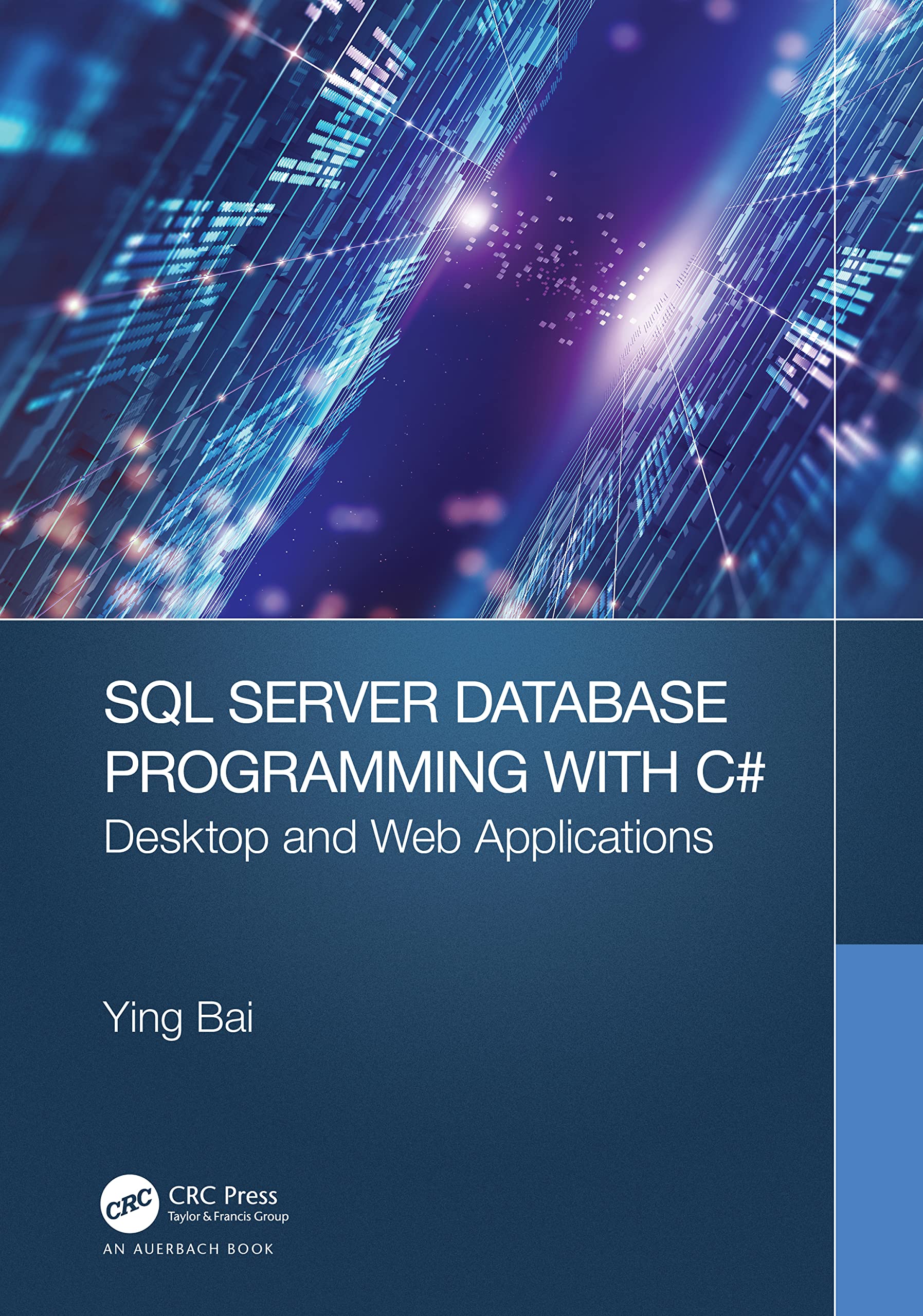 Ying Bai Sql Server Database Programming With C, Desktop And Web Applications