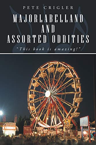 Majorlabelland and Assorted Oddities