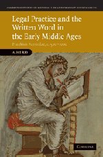 Legal Practice and the Written Word in the Early Middle Ages: Frankish Formulae, c.500–1000 (Cambridge Studies in Medieval Life and Thought: Fourth Series, Band 75)