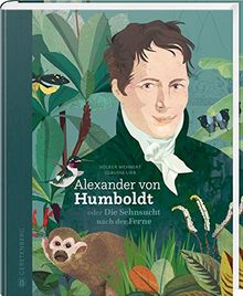 Alexander von Humboldt: oder Die Sehnsucht nach der Ferne von Mehnert, Volker | Buch | Zustand gut