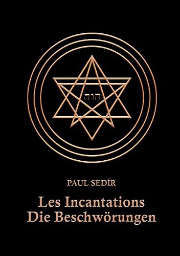 Les Incantations: Die Beschwörungen