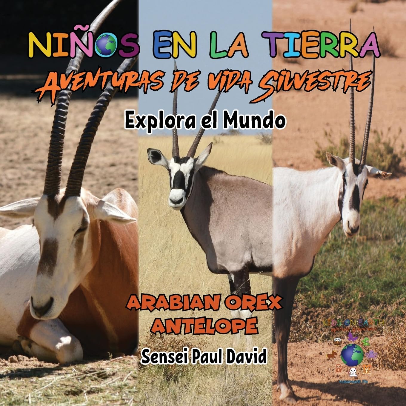 Niños en la Tierra: Aventuras de vida Silvestre - Explora el Mundo Arabian Oryx Antelope