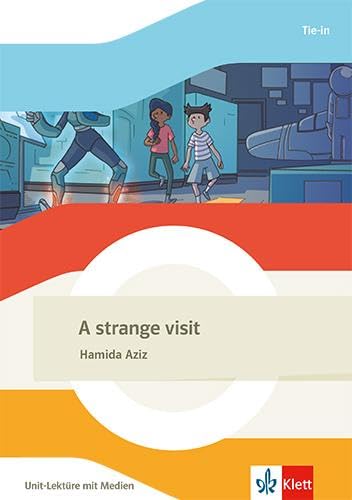 A strange visit: Unit-Lektüre mit Medien Klasse 6 (Red Line. Ausgabe ab 2022)