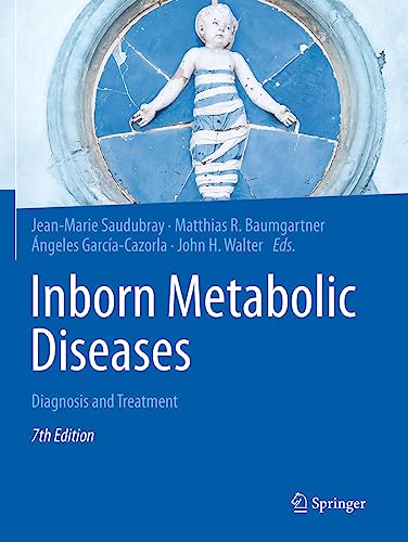 Jean-Marie Saudubray Inborn Metabolic Diseases, Diagnosis And Treatment