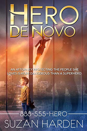 Hero De Novo (888-555-Hero, Band 3)