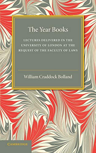 Bolland, William Craddock The Year Books, Lectures Delivered In The University Of London At The Request Of The Faculty Of Laws