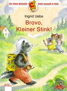 Bravo, kleiner Stink. ( Ab 6 J.)