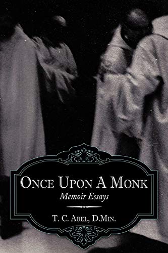 Once Upon a Monk: Memoir Essays