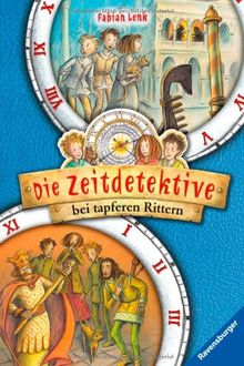 Die Zeitdetektive 9/13: Die Zeitdetektive bei tapferen Rittern