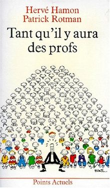 Tant qu'il y aura des profs