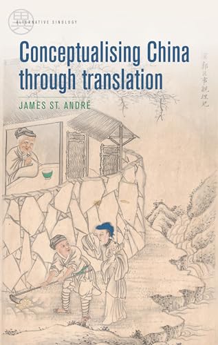 Conceptualising China through translation (Alternative Sinology)