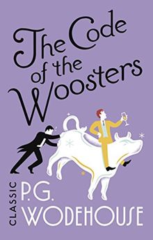 The Code of the Woosters: (Jeeves & Wooster)