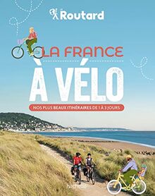 La France à vélo: Nos plus beaux itinéraires von Gloaguen, Philippe | Buch | Zustand sehr gut