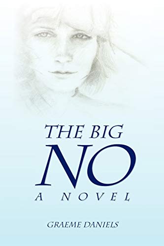 The Big No - A Novel: A Novel