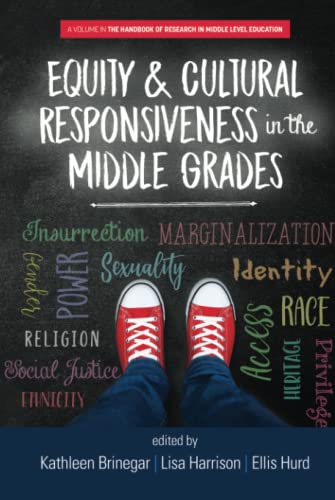 Equity & Cultural Responsiveness in the Middle Grades (The Handbook of Research in Middle Level Education)