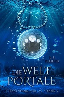 Die Weltportale (Band 2)