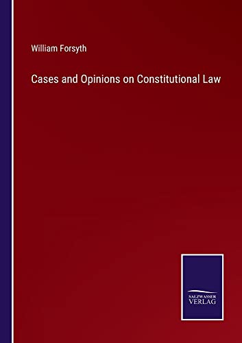 Cases and Opinions on Constitutional Law