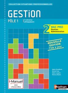 Gestion, pôle 1 : 2e bac pro gestion administration : i-manuel, livre + licence élève