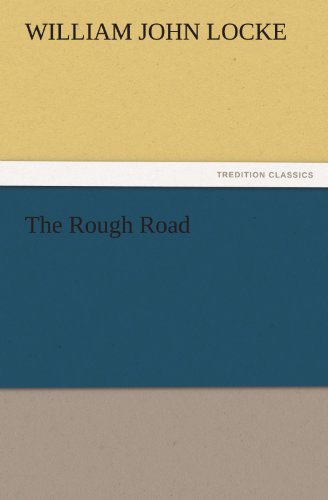 The Rough Road (TREDITION CLASSICS)