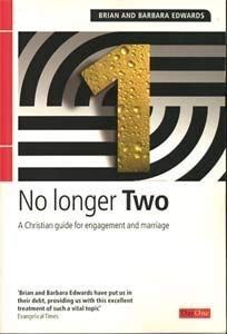 No Longer Two: A Christian Guide for Engagement and Marriage