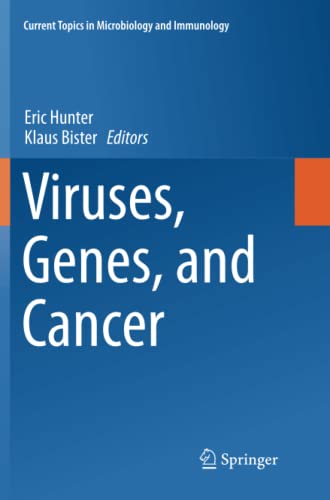 Viruses, Genes, and Cancer (Current Topics in Microbiology and Immunology, Band 407)