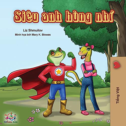 Being a Superhero (Vietnamese edition) (Vietnamese Bedtime Collection)