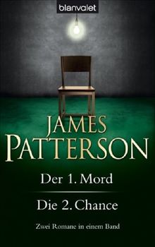 Der 1. Mord / Die 2. Chance - Women's Murder Club -: Zwei Romane in einem Band