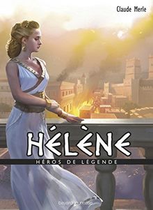 Héros de légende. Hélène