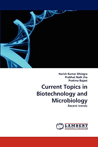 Current Topics in Biotechnology and Microbiology: Recent trends
