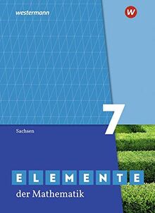 Elemente der Mathematik SI / Elemente der Mathematik SI - Ausgabe 2019 für Sachsen: Ausgabe 2019 für Sachsen / Schülerband 7: Sekundarstufe 1 - Ausgabe 2019