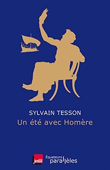 Un été avec Homère de Tesson, Sylvain | Livre | état bon