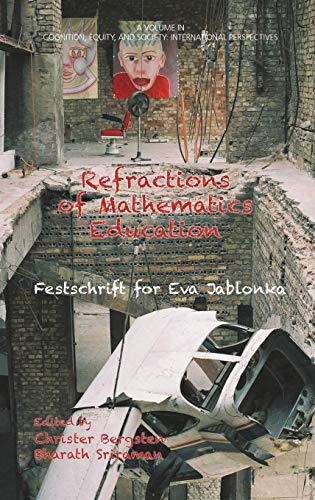 Refractions of Mathematics Education: Festschrift for Eva Jablonka (HC) (Cognition, Equity & Society: International Perspectives)