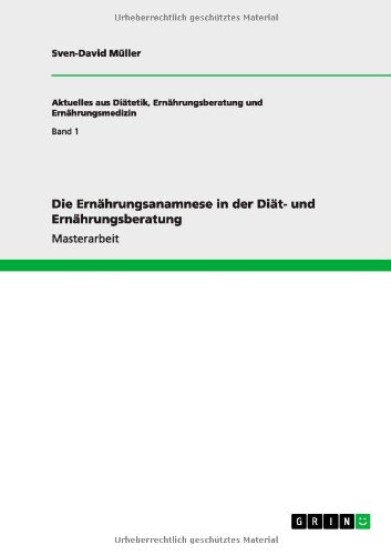 Die Ernährungsanamnese in der Diät- und Ernährungsberatung