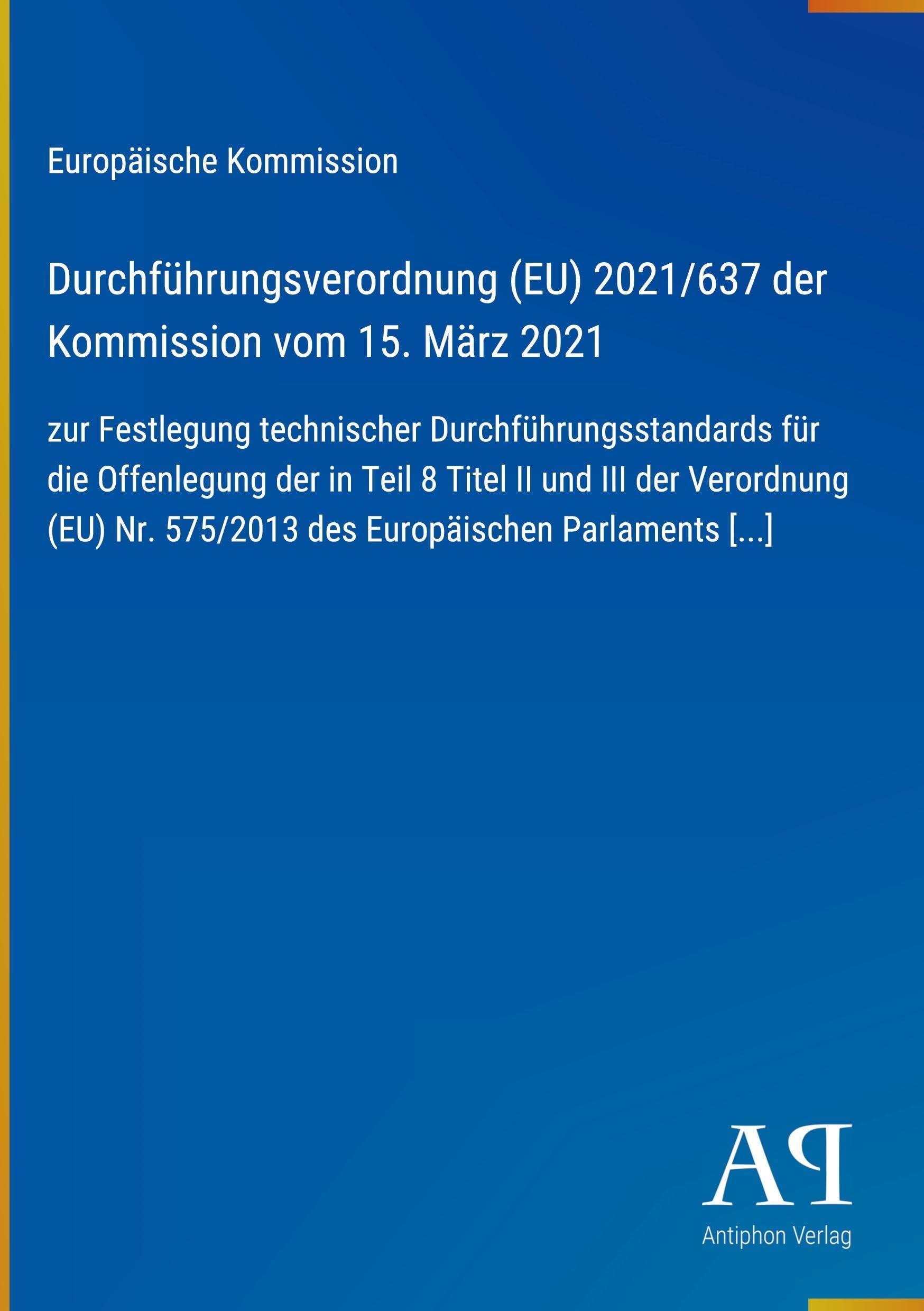 Durchführungsverordnung (EU) 2021/637 der Kommission vom 15. März 2021