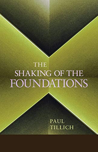 Paul Tillich The Shaking Of The Foundations