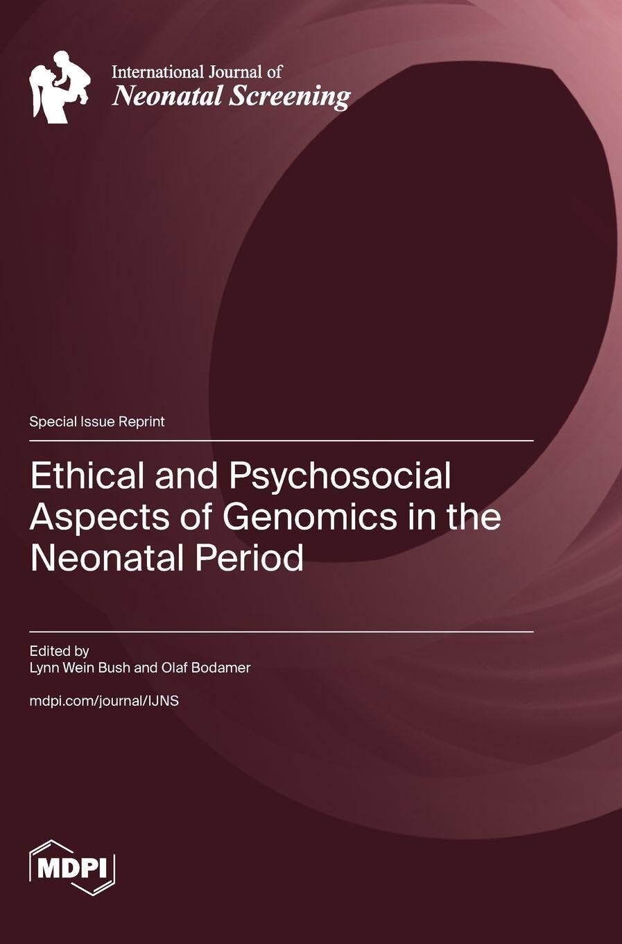 Ethical and Psychosocial Aspects of Genomics in the Neonatal Period