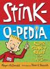 Stink-O-Pedia: Super Stink-y Stuff from A to Zzzzz: Super Stinky Stuff from A to Zzzzz