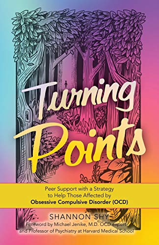 Shannon Shy Turning Points, Peer Support With A Strategy To Help Those Affected By Obsessive Compulsive Disorder (Ocd)