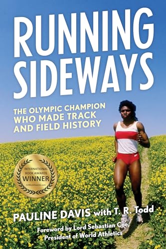 Running Sideways: The Olympic Champion Who Made Track and Field History