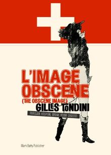L'image obscène. The obscene image : Parisian hospital break room graffiti